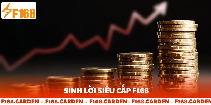 Sinh lời siêu tốc F168